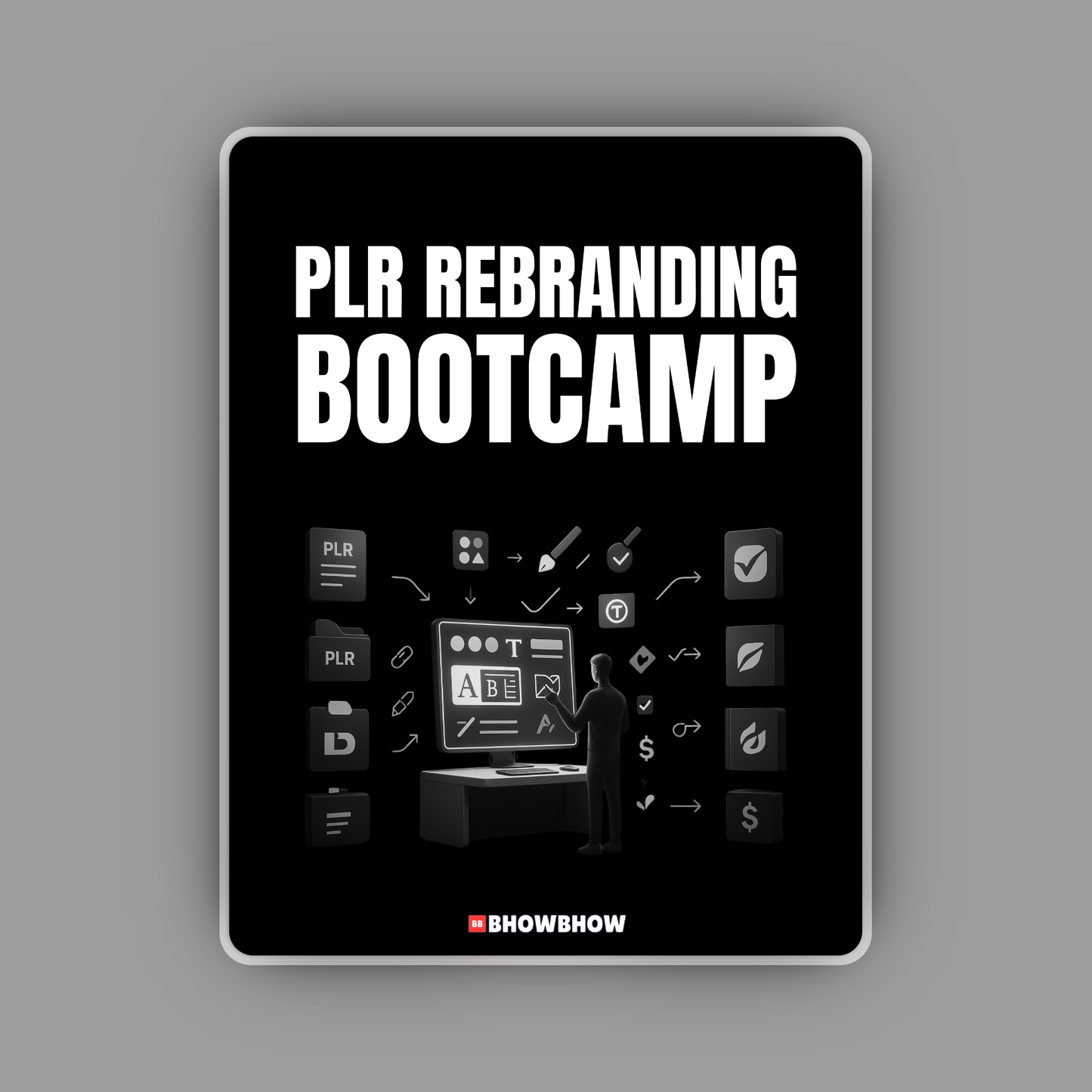PLR Rebranding Bootcamp