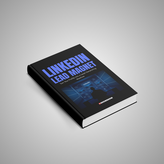LinkedIn Lead Magnet: Turn Your Profile into a Lead-Generating Machine