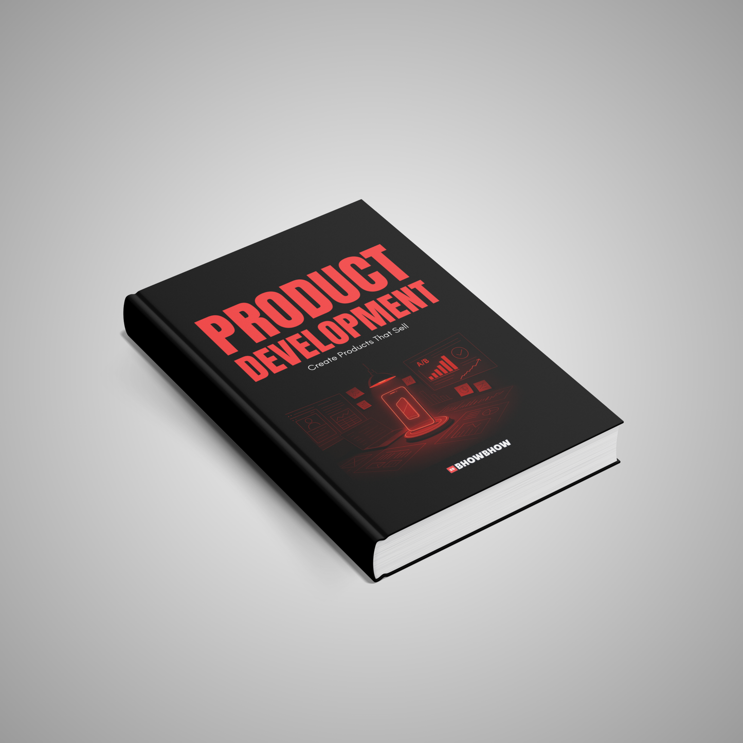 Product Development: Create Products That Sell