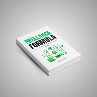 Freelance Formula: How to Start & Grow a Profitable Service Business