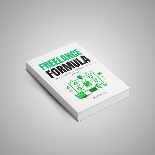 Freelance Formula: How to Start & Grow a Profitable Service Business