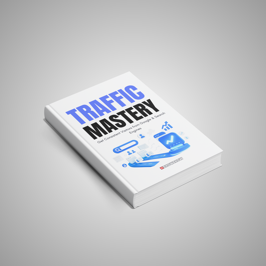 Traffic Mastery: Get Consistent Visitors from Google & Search Engines