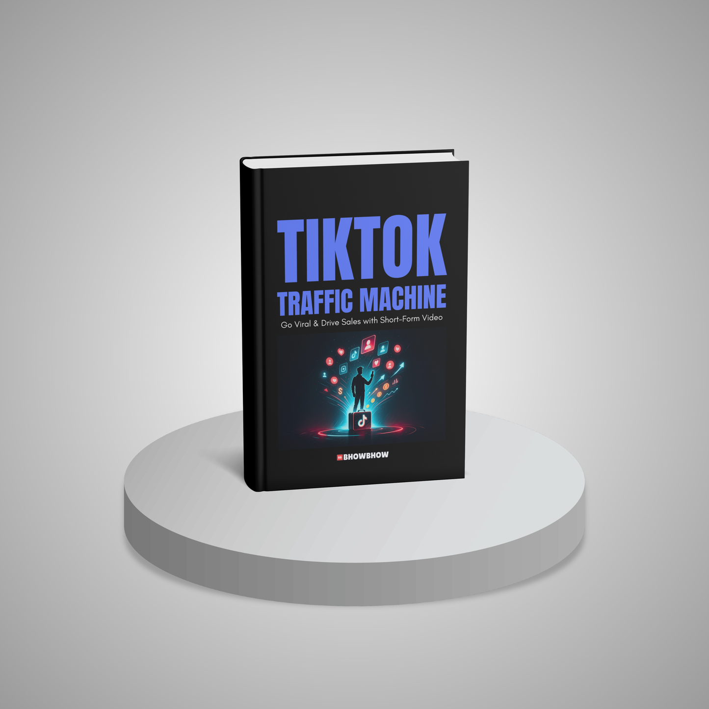 TikTok Traffic Machine: Go Viral & Drive Sales with Short-Form Video