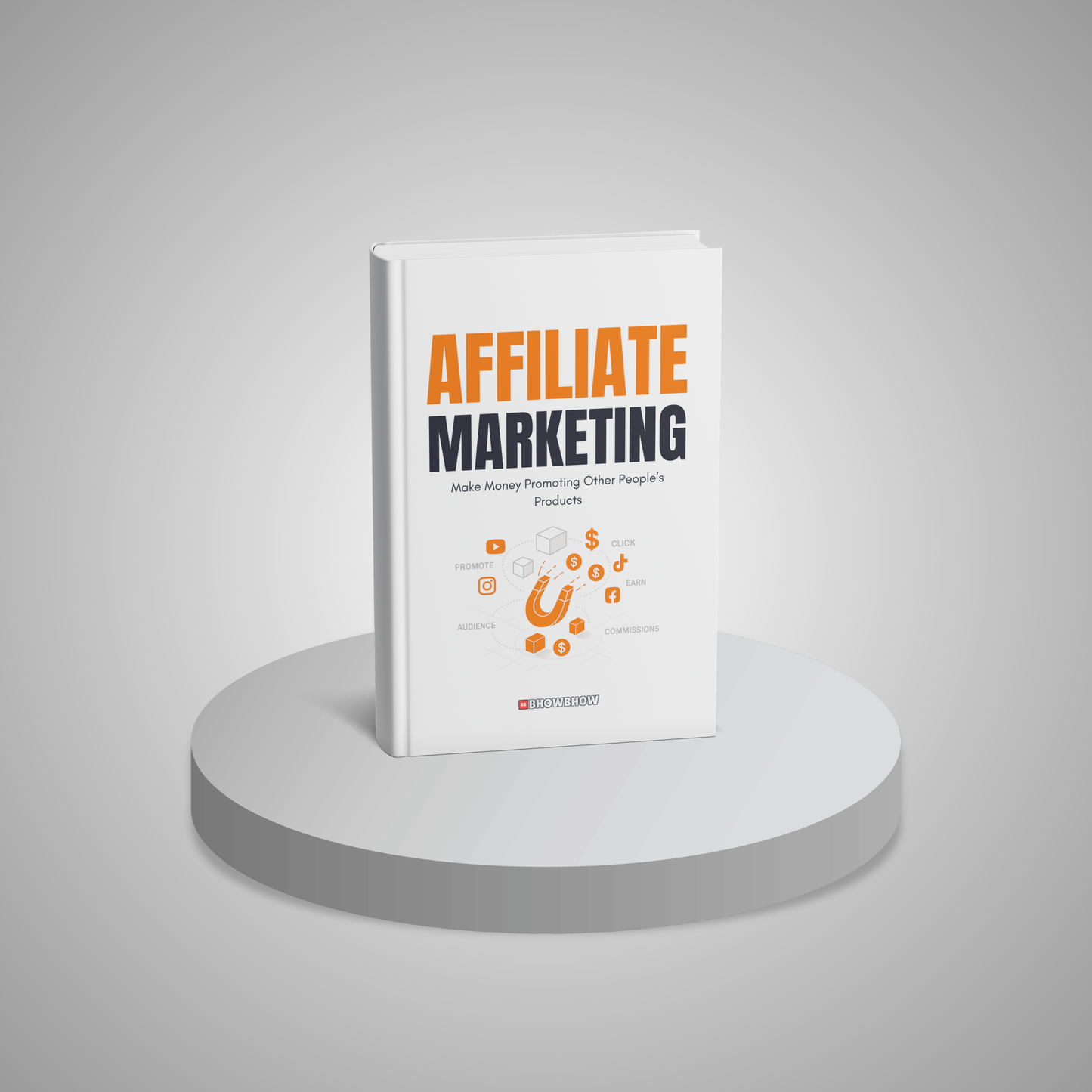 Affiliate Marketing: Make Money Promoting Other People’s Products