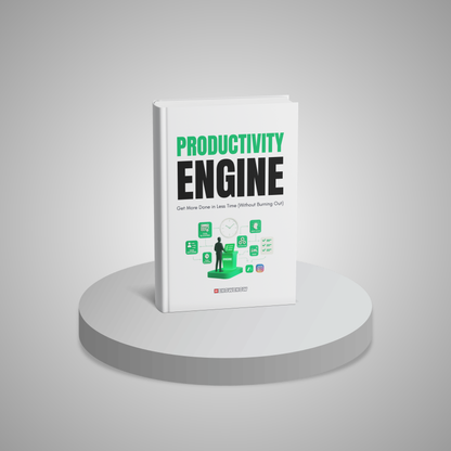 Productivity Engine: Get More Done in Less Time (Without Burning Out)